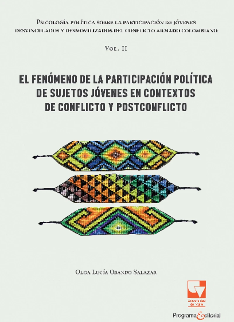 Portada: Psicología política sobre la participación de jóvenes desvinculados y desmovilizados del conflicto armado colombiano
