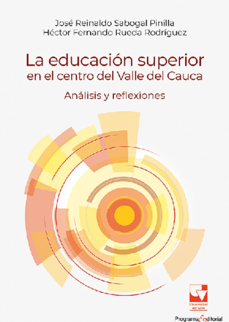 Portada: La educación superior en el centro del Valle del Cauca. Análisis y reflexiones