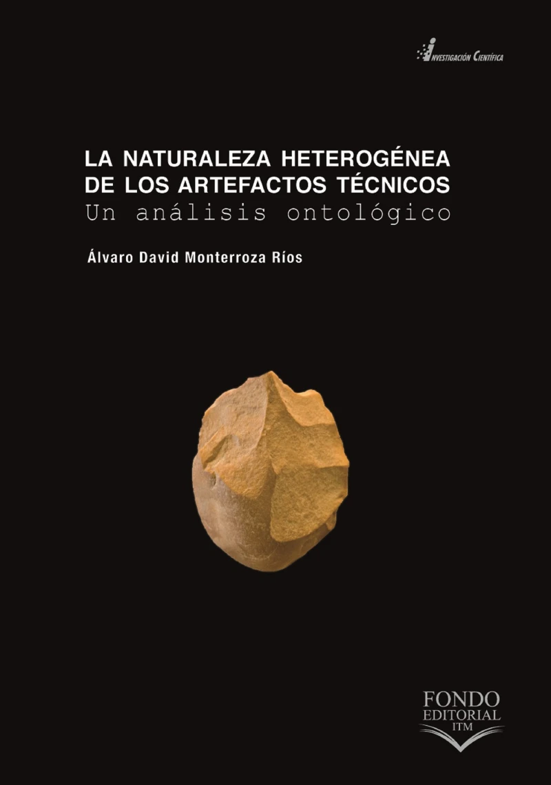Portada: La naturaleza heterogénea de los artefactos técnicos