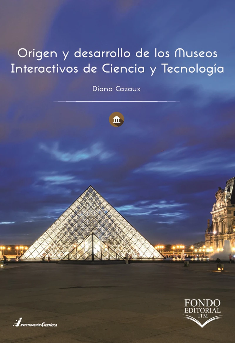 Portada: Origen y desarrollo de los Museos Interactivos de Ciencia y Tecnología
