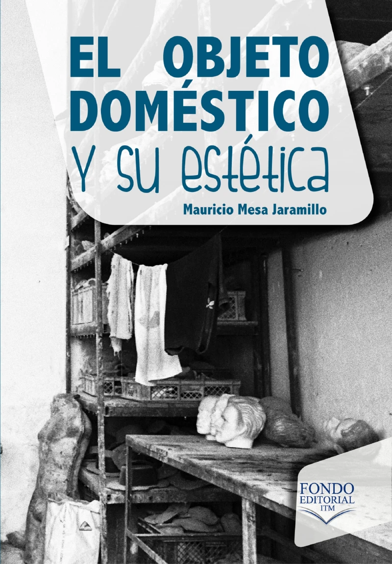 Portada: El objeto doméstico y su estética