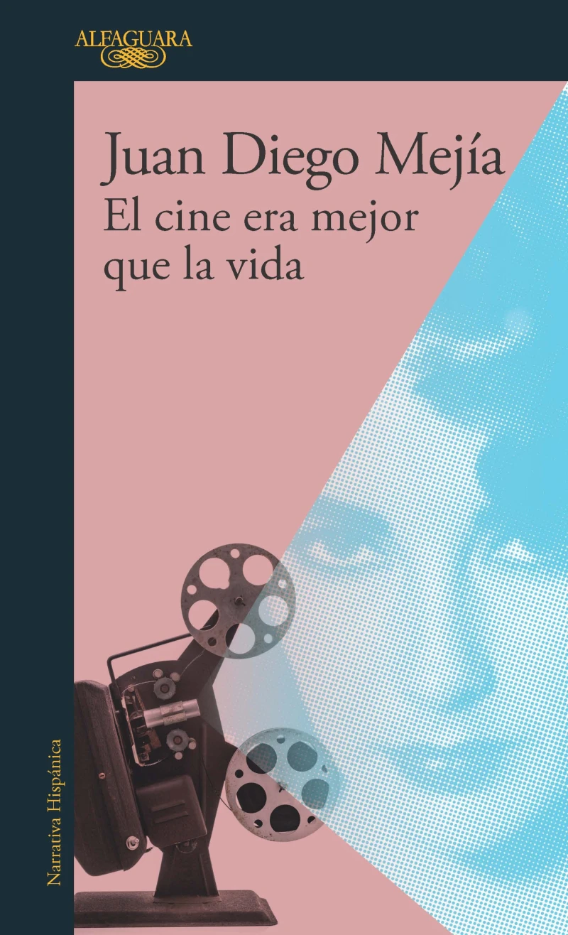 Portada: El cine era mejor que la vida
