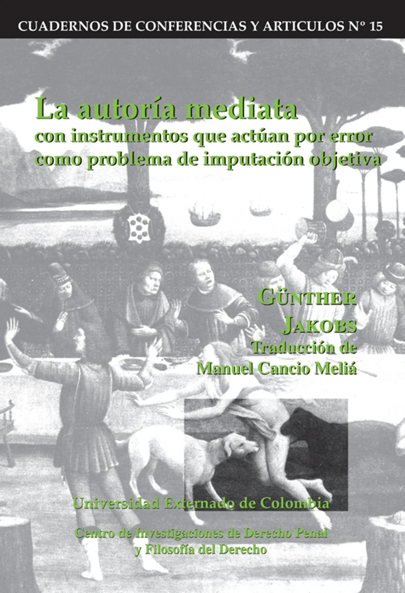 Portada: La autoría mediata con instrumentos que actúan por error como problema de imputación objetiva