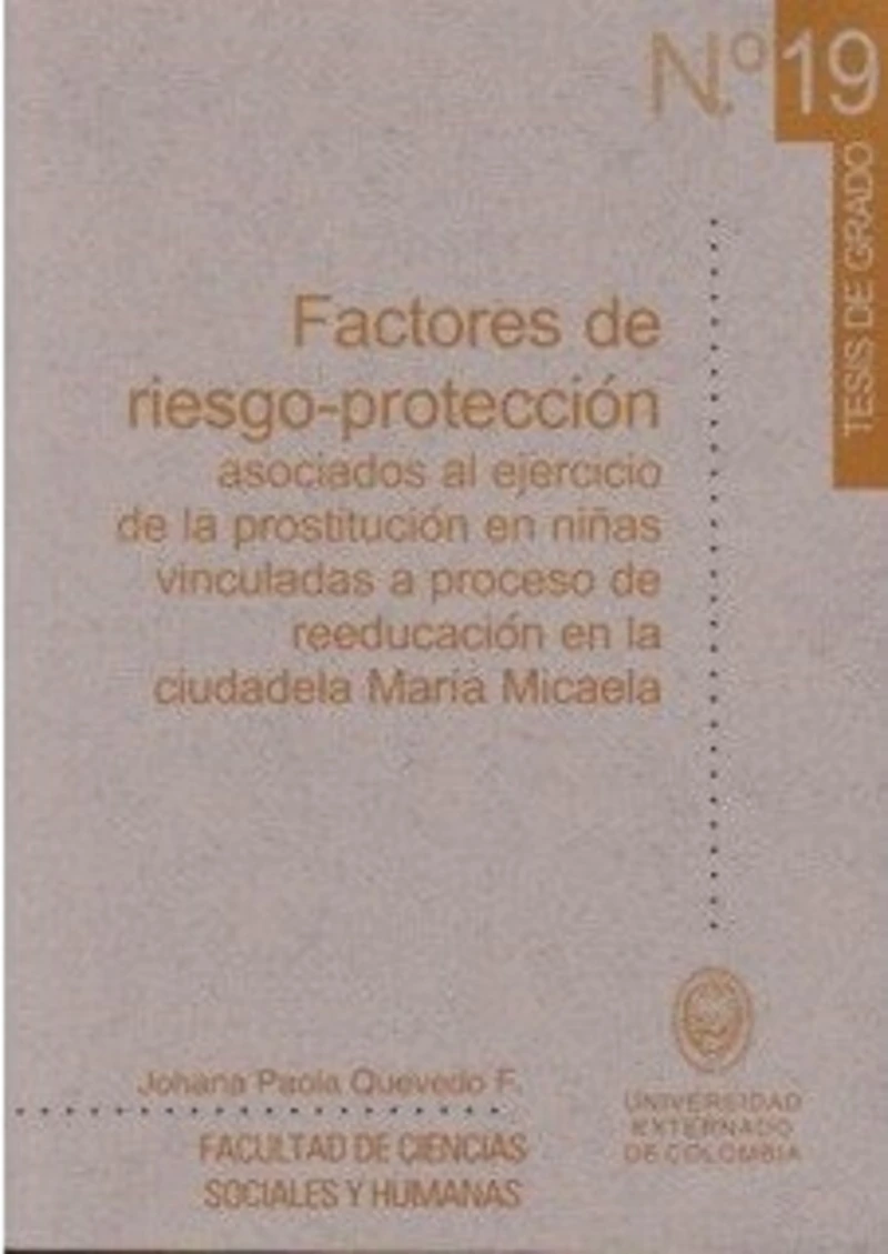 Portada: Factores de riesgo-protección asociados al ejercicio de la prostitución en niñas vinculadas a proceso de reeducación en la ciudadela María Micaela