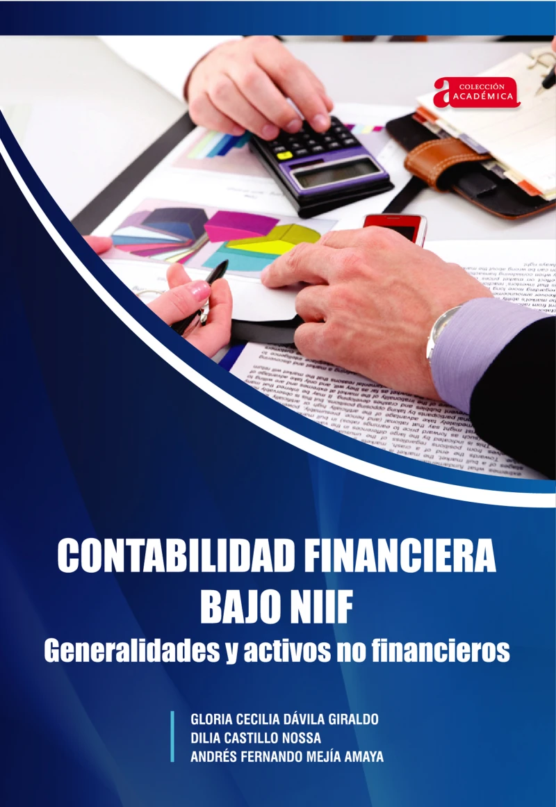 Portada: Contabilidad financiera bajo NIIF generalidades y activos no financieros