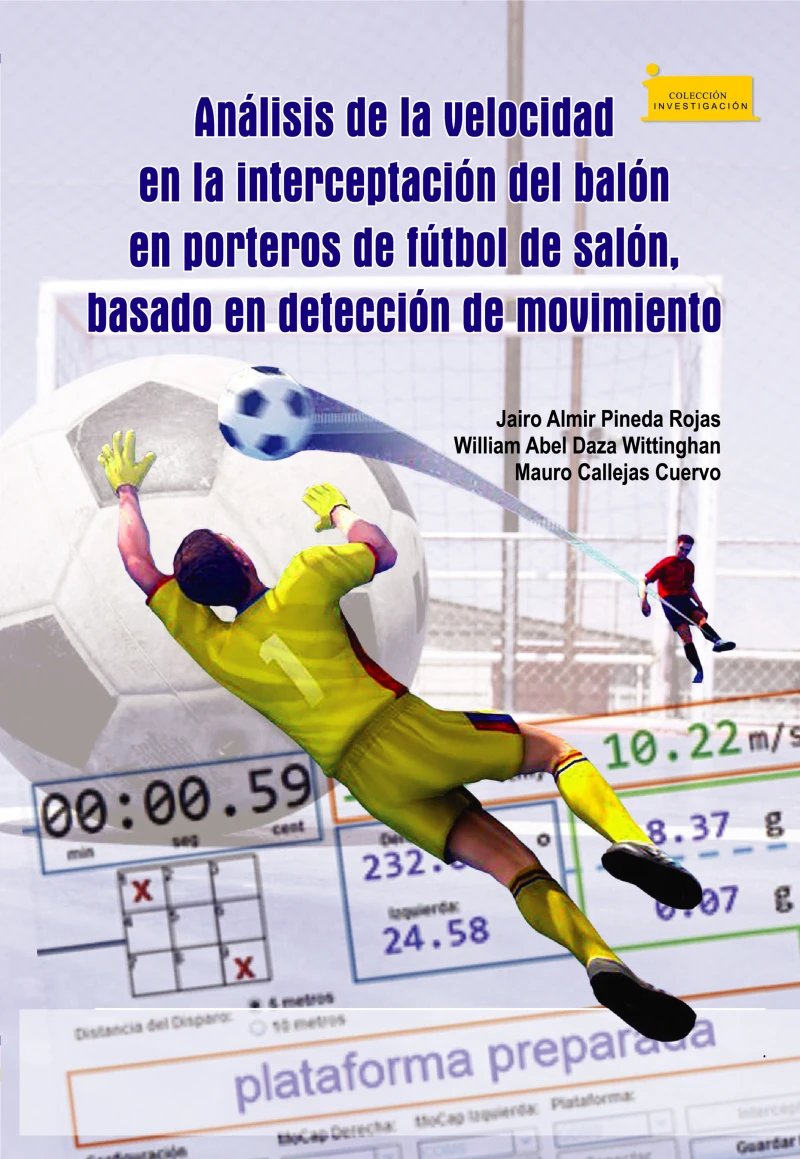 Portada: Análisis de la velocidad en la interceptación del balón en porteros de fútbol de salón, basado en detección de movimiento