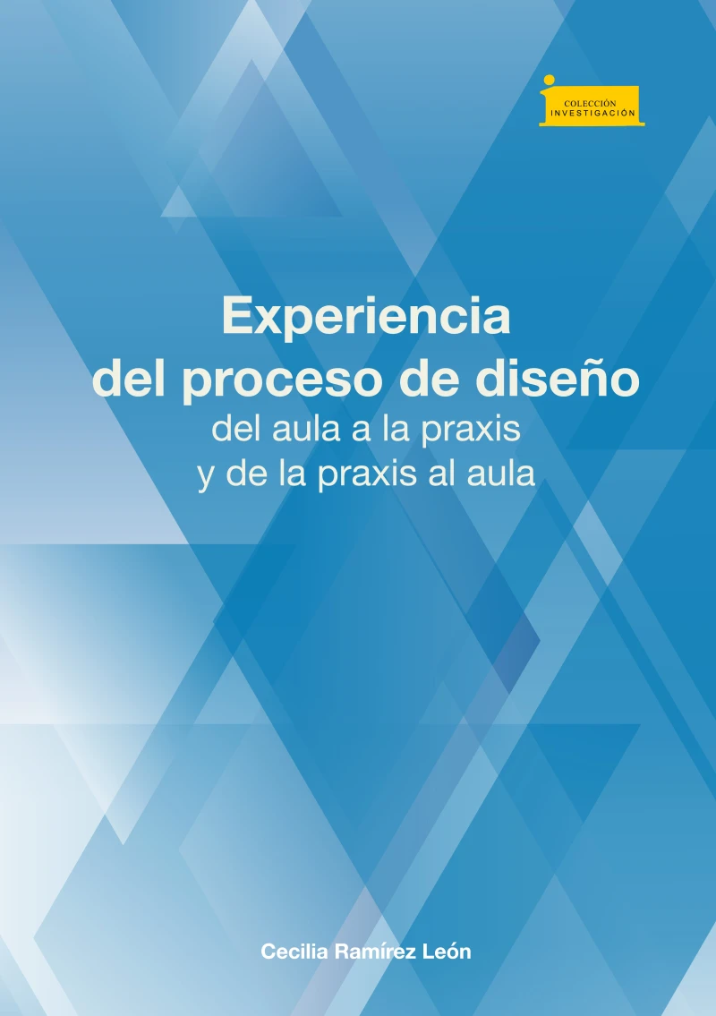 Portada: Experiencia del proceso de diseño, del aula a la praxis y de la praxis al aula