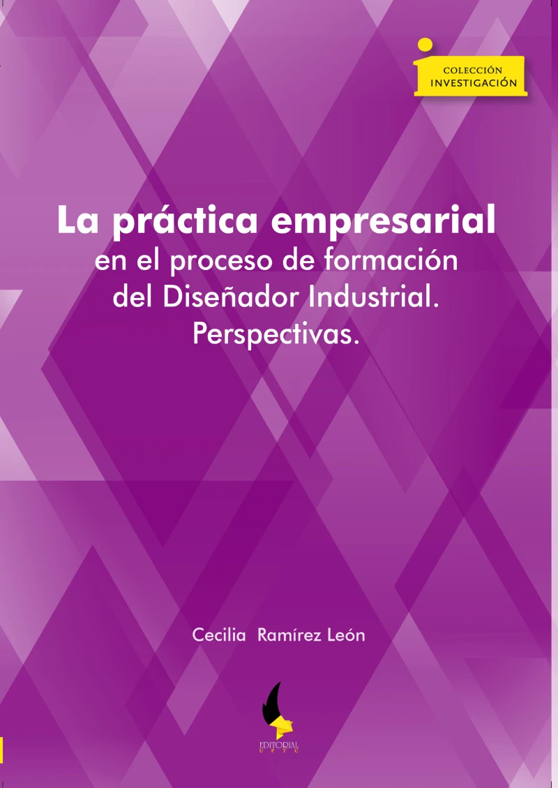 Portada: La práctica empresarial en el proceso de formación del Diseñador Industrial. Perspectivas