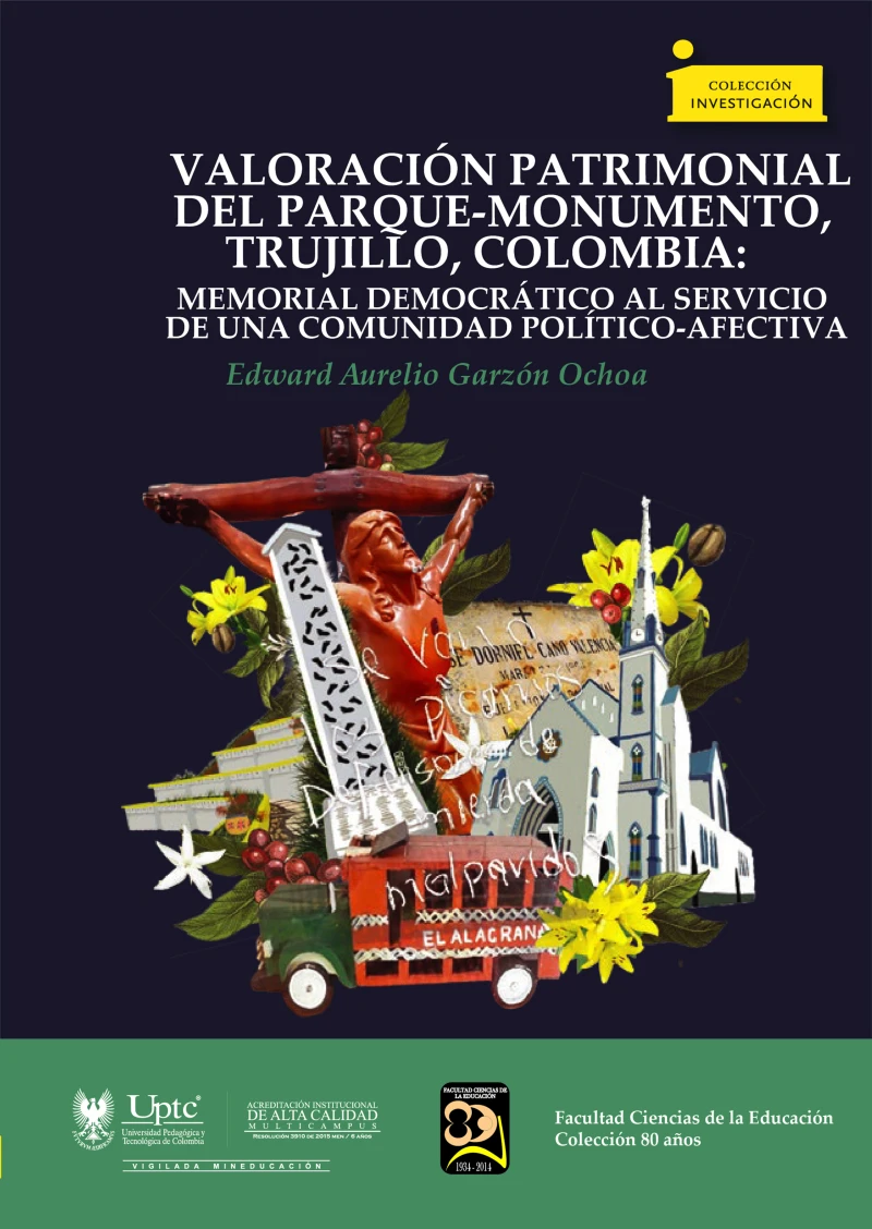 Portada: Valoración Patrimonial del Parque-Monumento, Trujillo, Colombia: