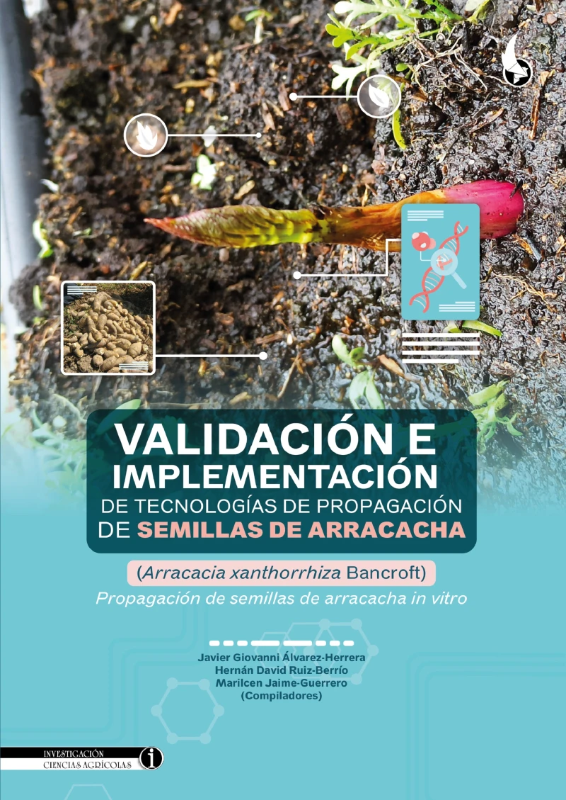 Portada: Validación e implementación de tecnologías de propagación de semillas de arracacha