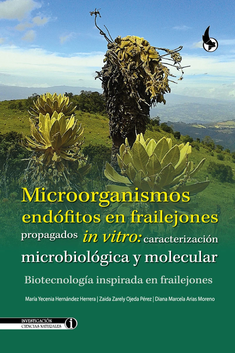 Portada: Microorganismos endófitos en frailejones propagados in vitro: caracterización microbiológica y molecular.