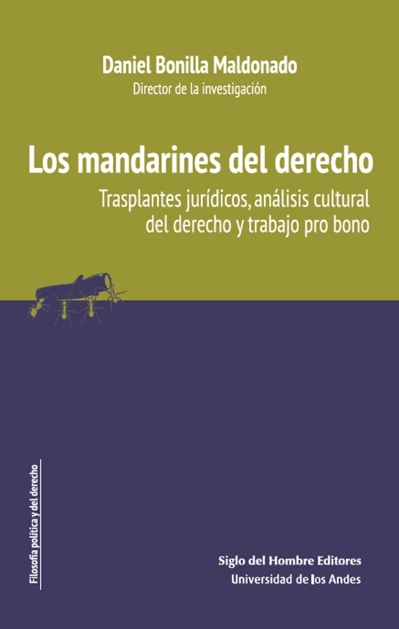 Portada: Los mandarines del derecho trasplantes jurídicos, análisis cultural del derecho y trabajo pro bono