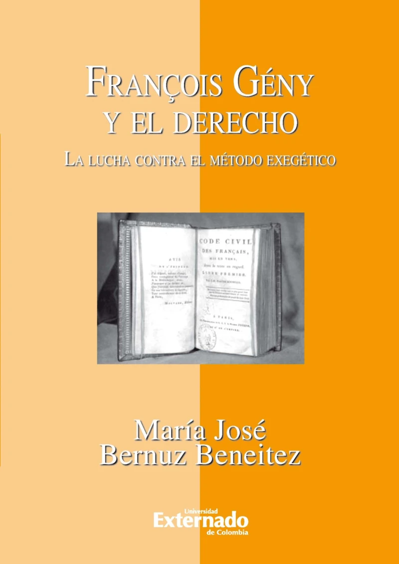 Portada: François Gény y el Derecho. La lucha contra el método exegético