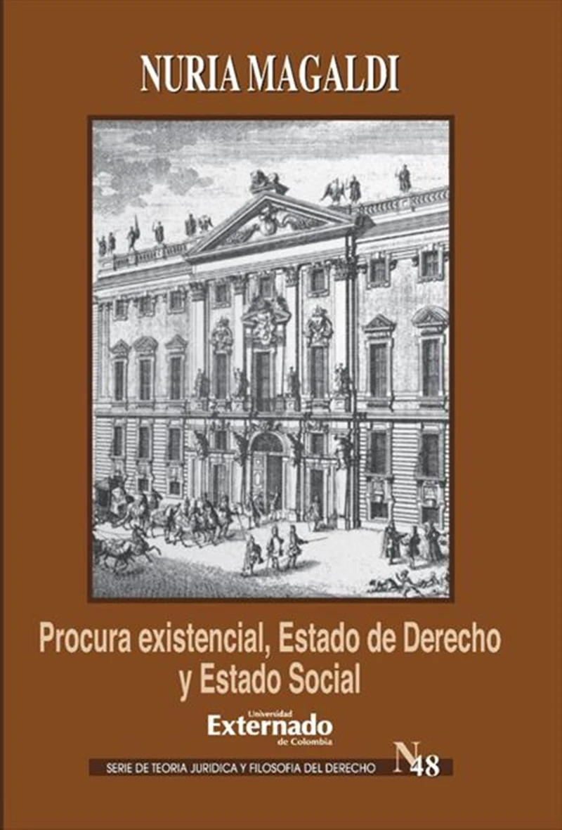 Portada: Procura existencial, estado de derecho y estado social Ernst Forsthoff y la Crisis de Weimar