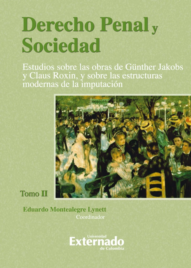 Portada: Derecho Penal y Sociedad. Estudios sobre las obras de Günther Jakobs y Claus Roxin, y sobre las estructuras modernas de la imputación. Tomo 2