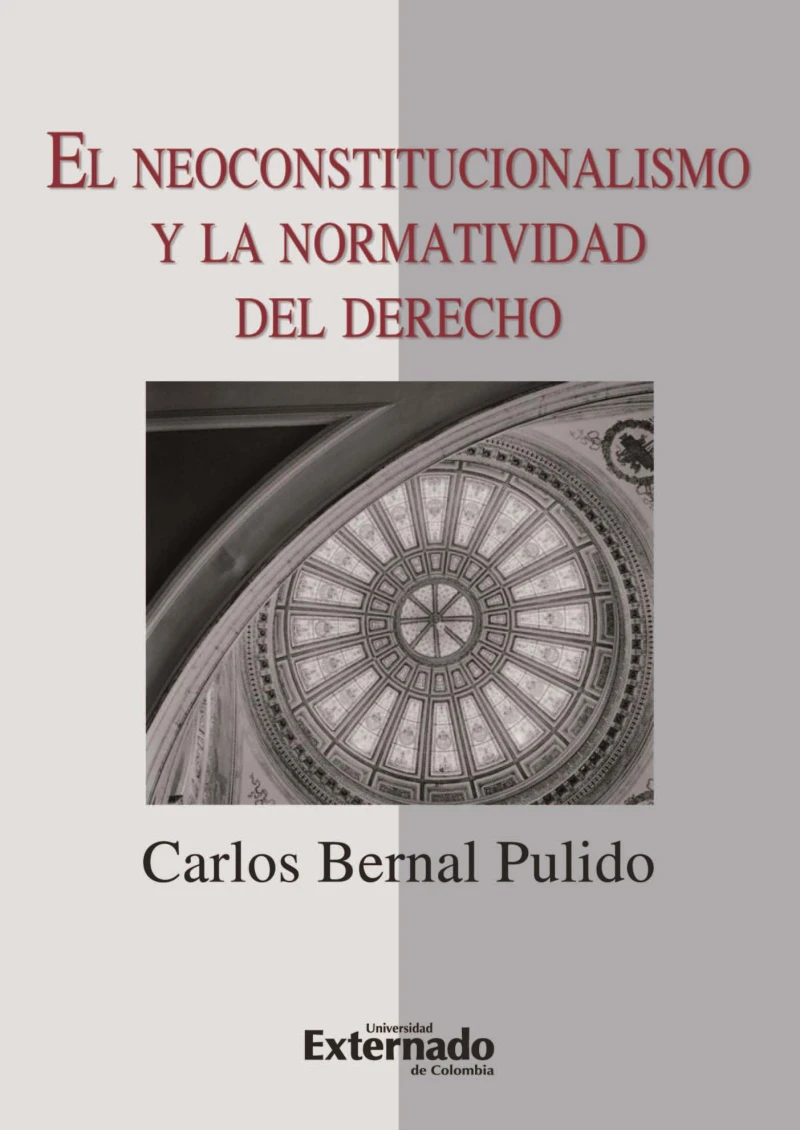 Portada: El neoconstitucionalismo y la normatividad del derecho