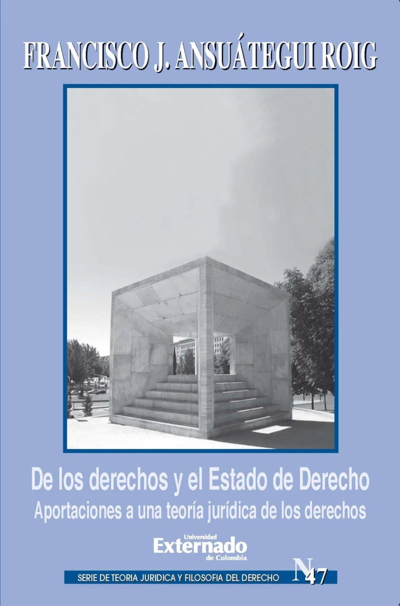 Portada: De los derechos y el Estado de Derecho. Aportaciones a una teoría jurídica de los derechos
