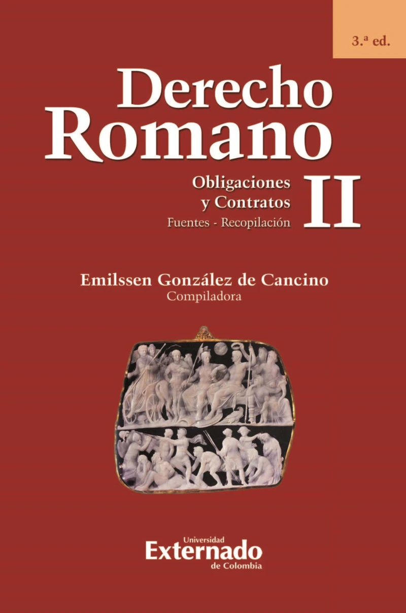Portada: Derecho Romano II. Obligaciones y Contratos. Fuentes - Recopilación. 3.ª ed.