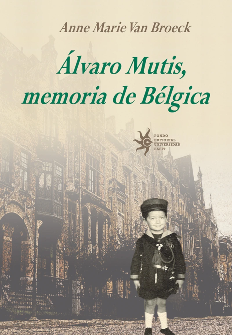 Portada: Álvaro Mutis, memoria de Bélgica