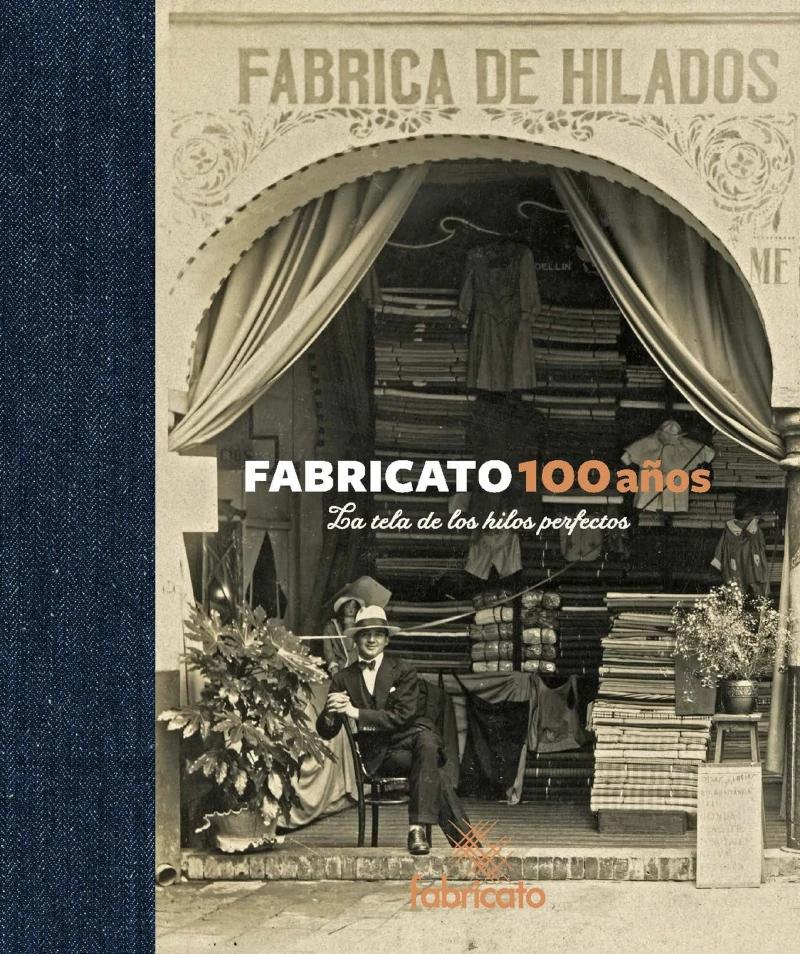 Portada: Fabricato 100 años - La tela de los hilos perfectos