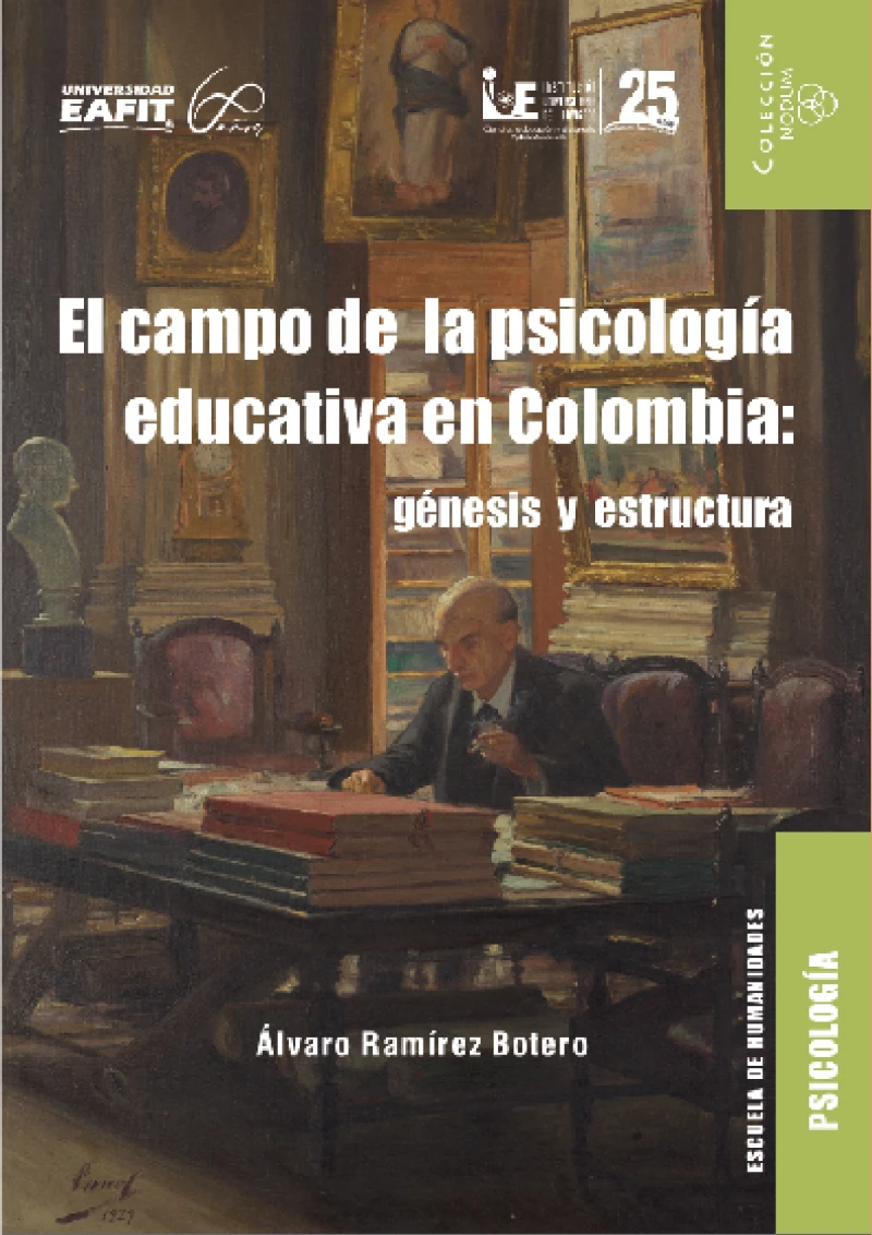 Portada: El campo de la psicología educativa en Colombia: génesis y estructura