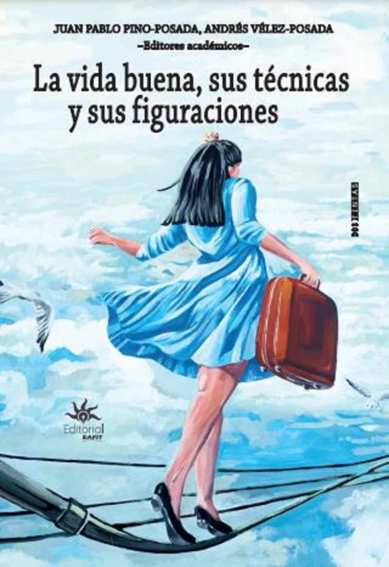 Portada: La vida buena, sus técnicas y sus figuraciones