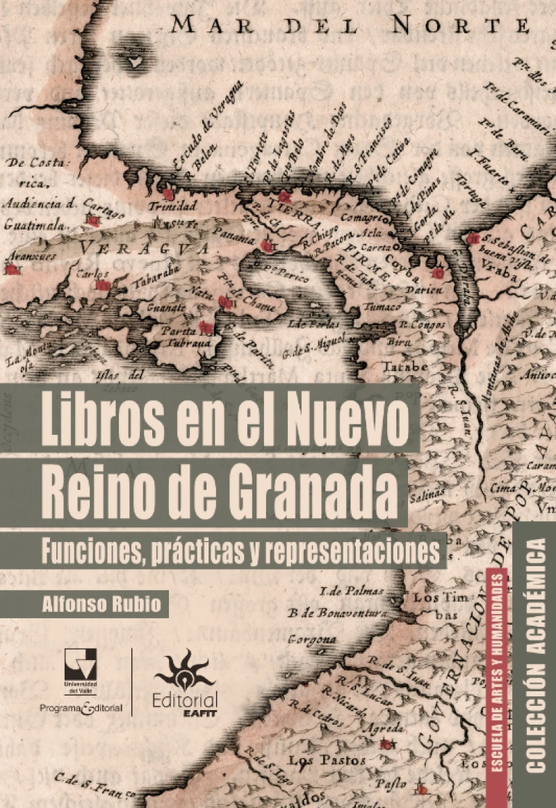 Portada: Libros en el Nuevo Reino de Granada: funciones, prácticas y representaciones