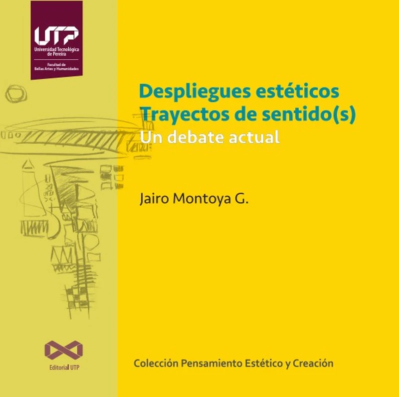 Portada: Despliegues estéticos. Trayectos de sentido(s). Un debate actual