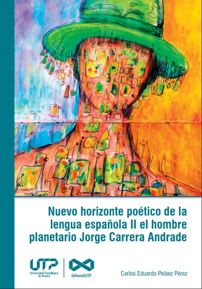 Portada: Nuevo horizonte poético de la lengua española II el hombre planetario "Jorge Carrera Andrade"