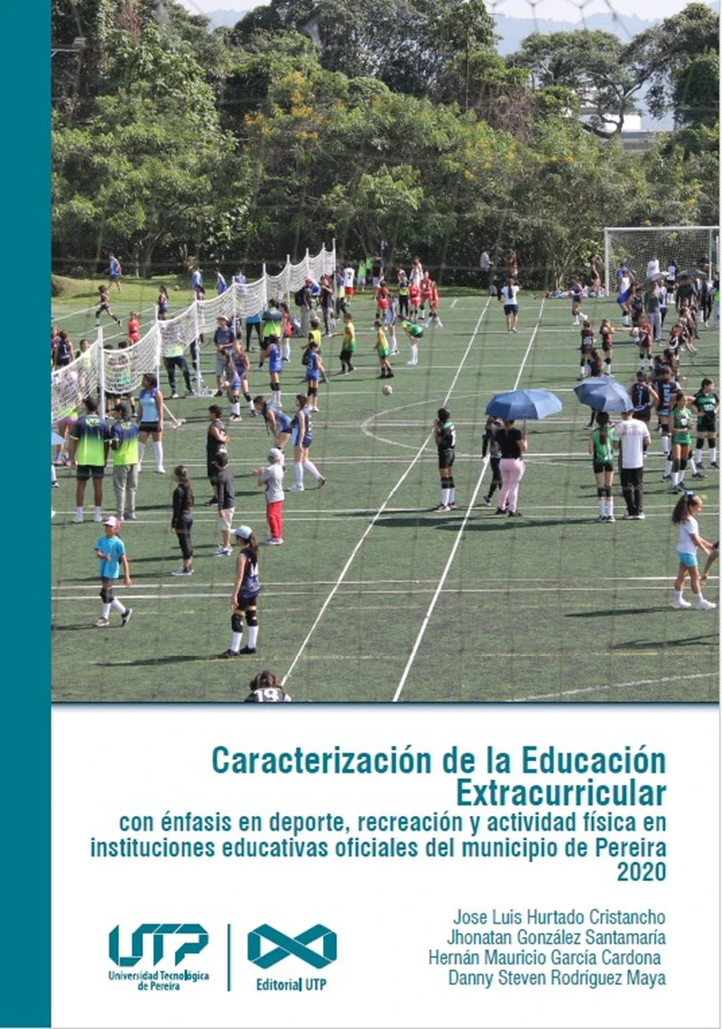 Portada: Caracterización de la Educación Extracurricular con énfasis en deporte, recreación y actividad física en instituciones educativas oficiales del municipio de Pereira 2020