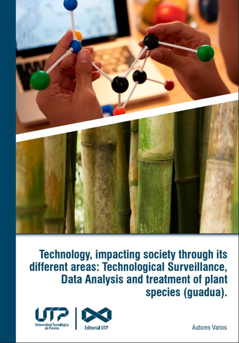 Portada: Technology, impacting society through its different areas: Technological Surveillance, Data Analysis and treatment of plant species (guadua)