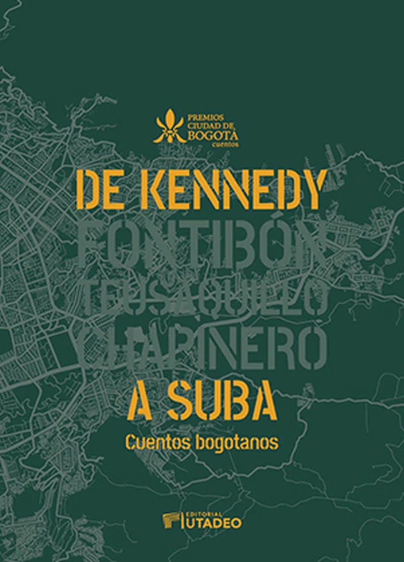 Portada: De Kennedy a Suba. Cuentos bogotanos