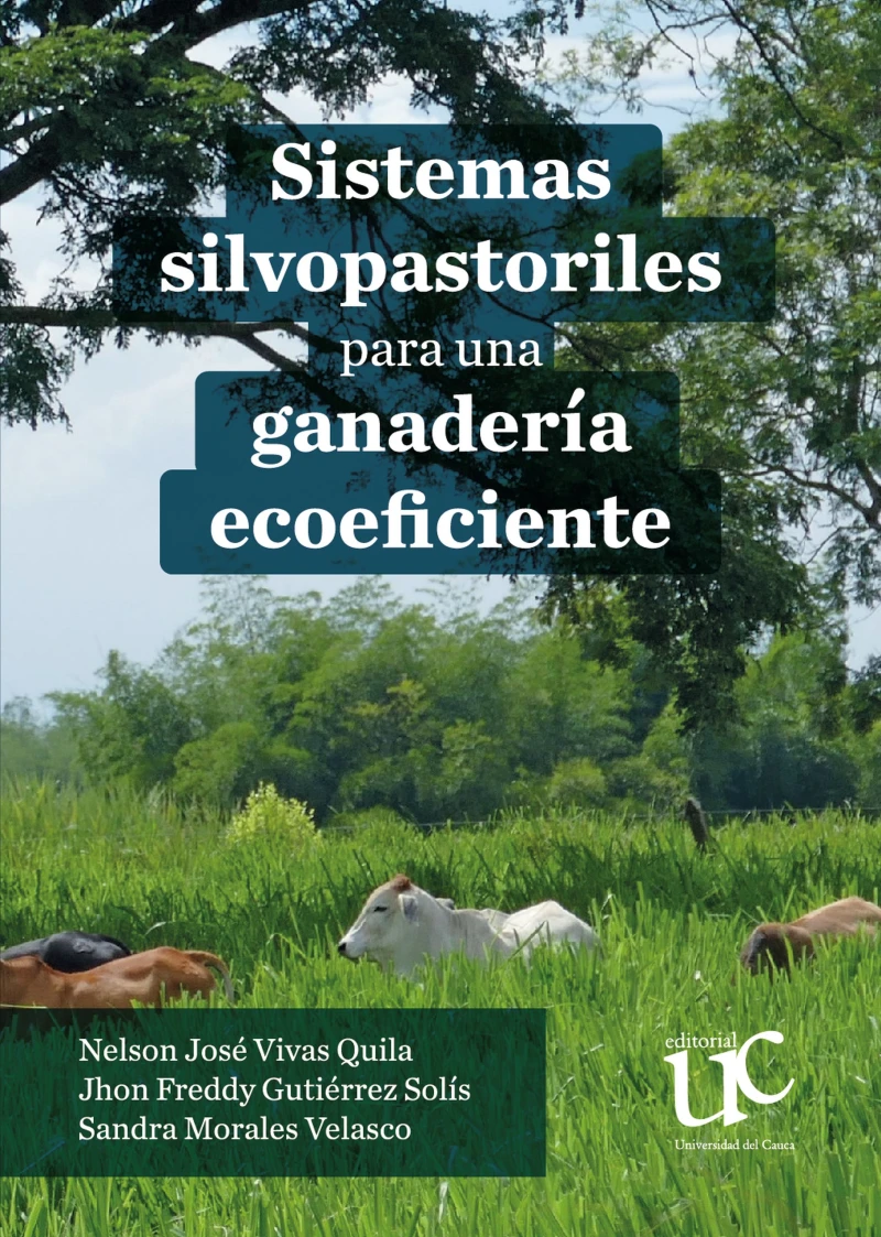 Portada: Sistemas silvopastoriles para una ganadería ecoeficiente