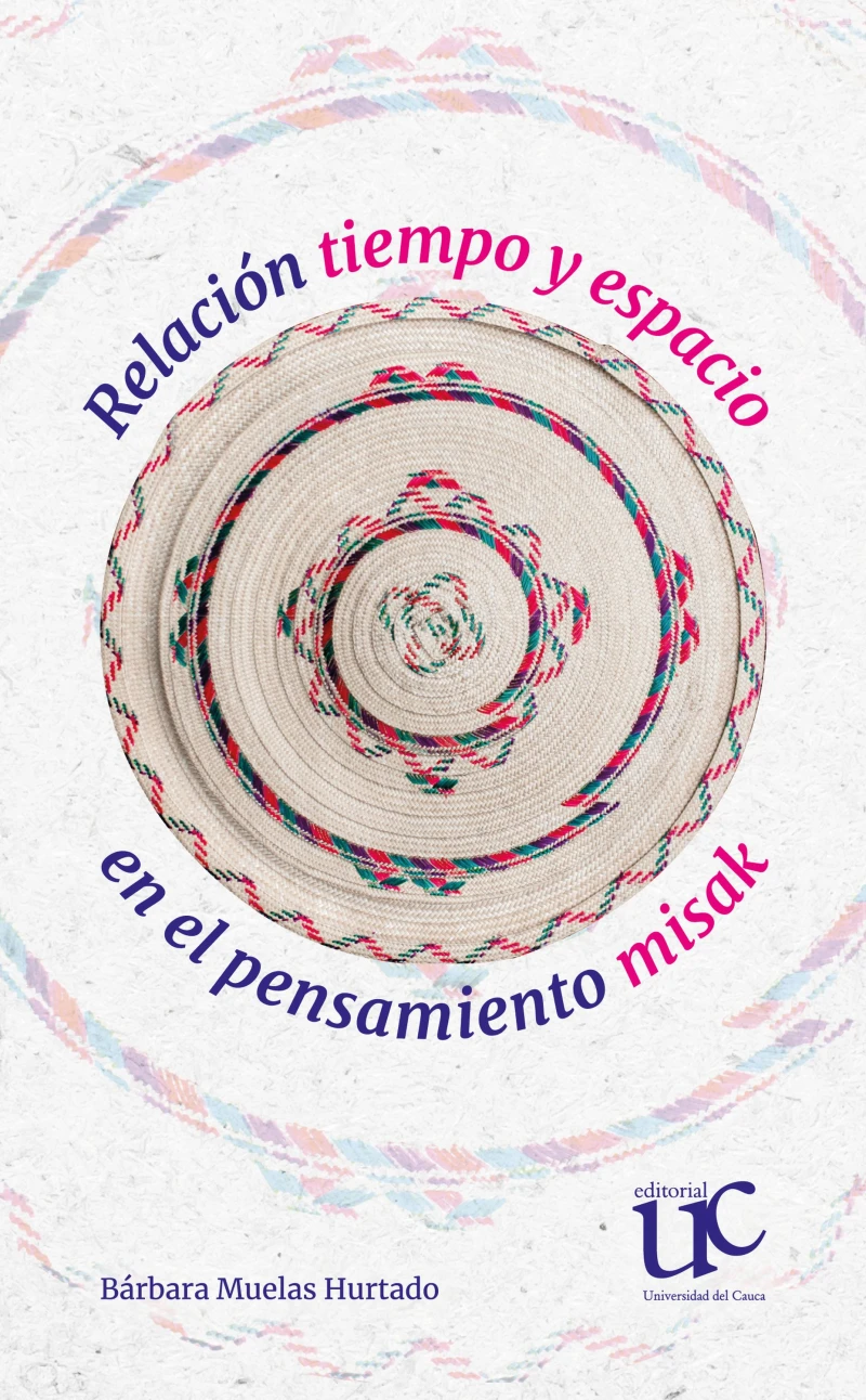 Portada: Relación tiempo y espacio en el pensamiento misak