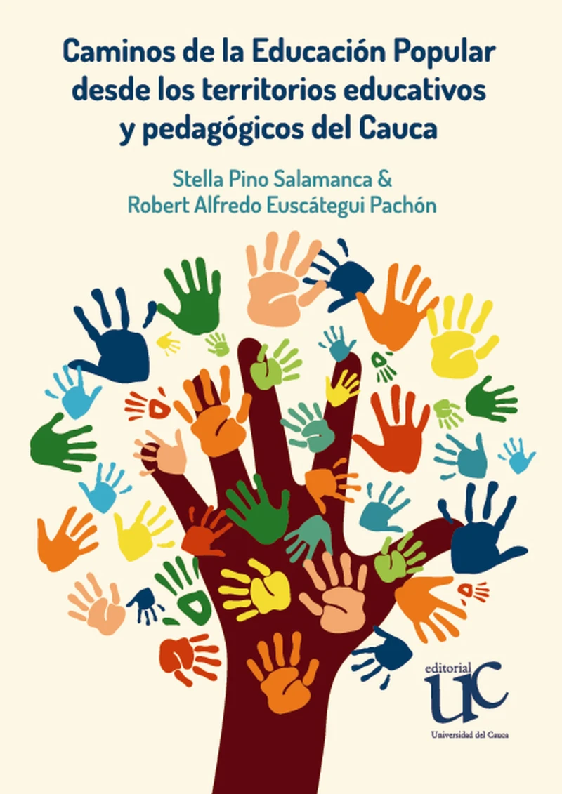 Portada: Caminos de la Educación Popular desde los territorios educativos y pedagógicos del Cauca