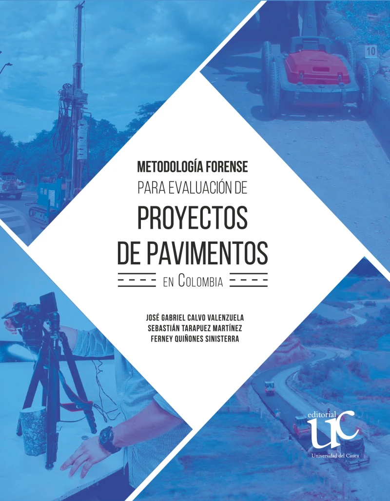 Portada: Metodología forense para evaluación de proyectos de pavimentos en Colombia
