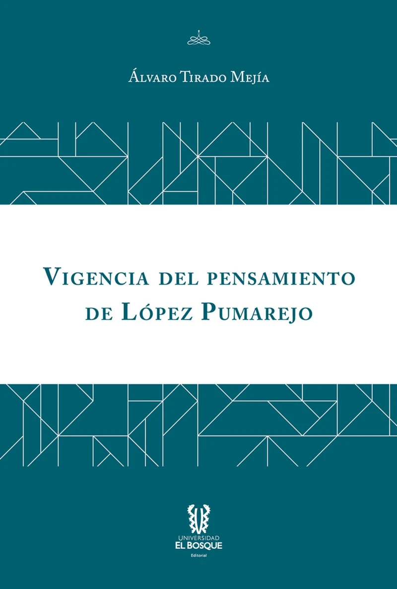 Portada: Vigencia del pensamiento de López Pumarejo
