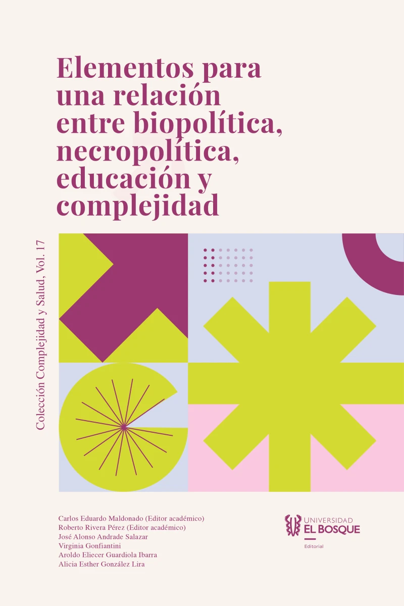 Portada: Elementos para una relación entre biopolítica, necropolítica, educación y complejidad