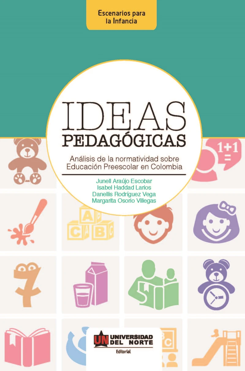 Portada: Ideas pedagógicas. Análisis de la normatividad sobre educación preescolar en Colombia
