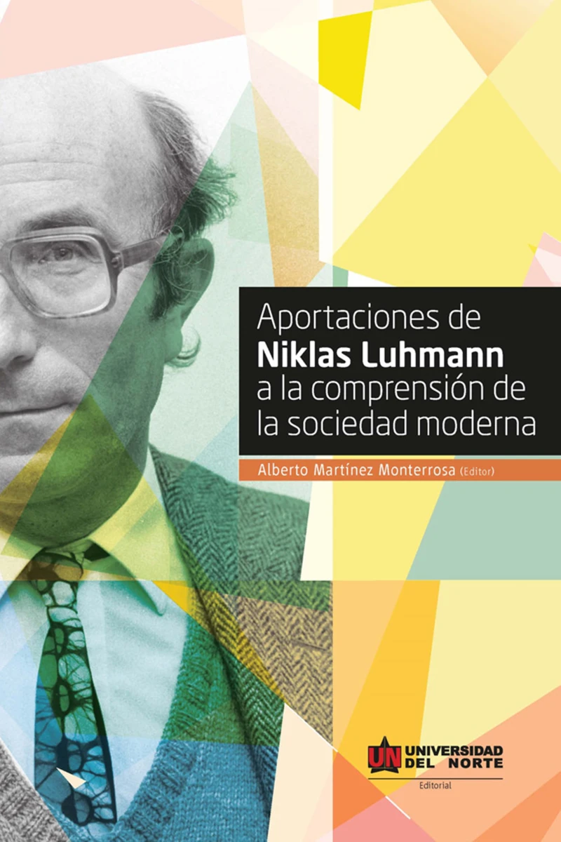 Portada: Aportaciones de Niklas Luhmann a la comprensión de la sociedad moderna