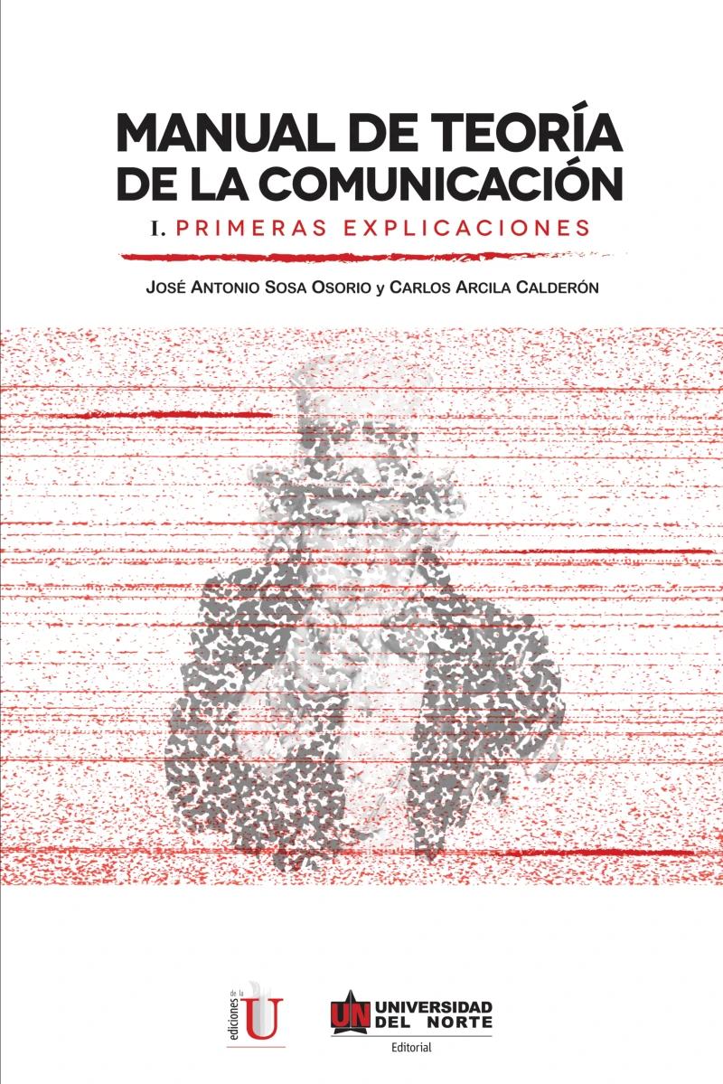 Portada: Manual de teoría de la comunicación I. Primeras explicaciones