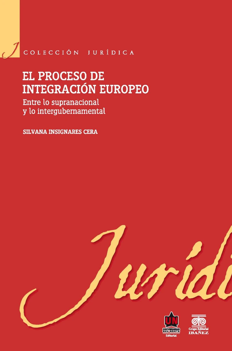 Portada: El proceso de integración europeo. Entre lo supranacional y lo intergubernamental