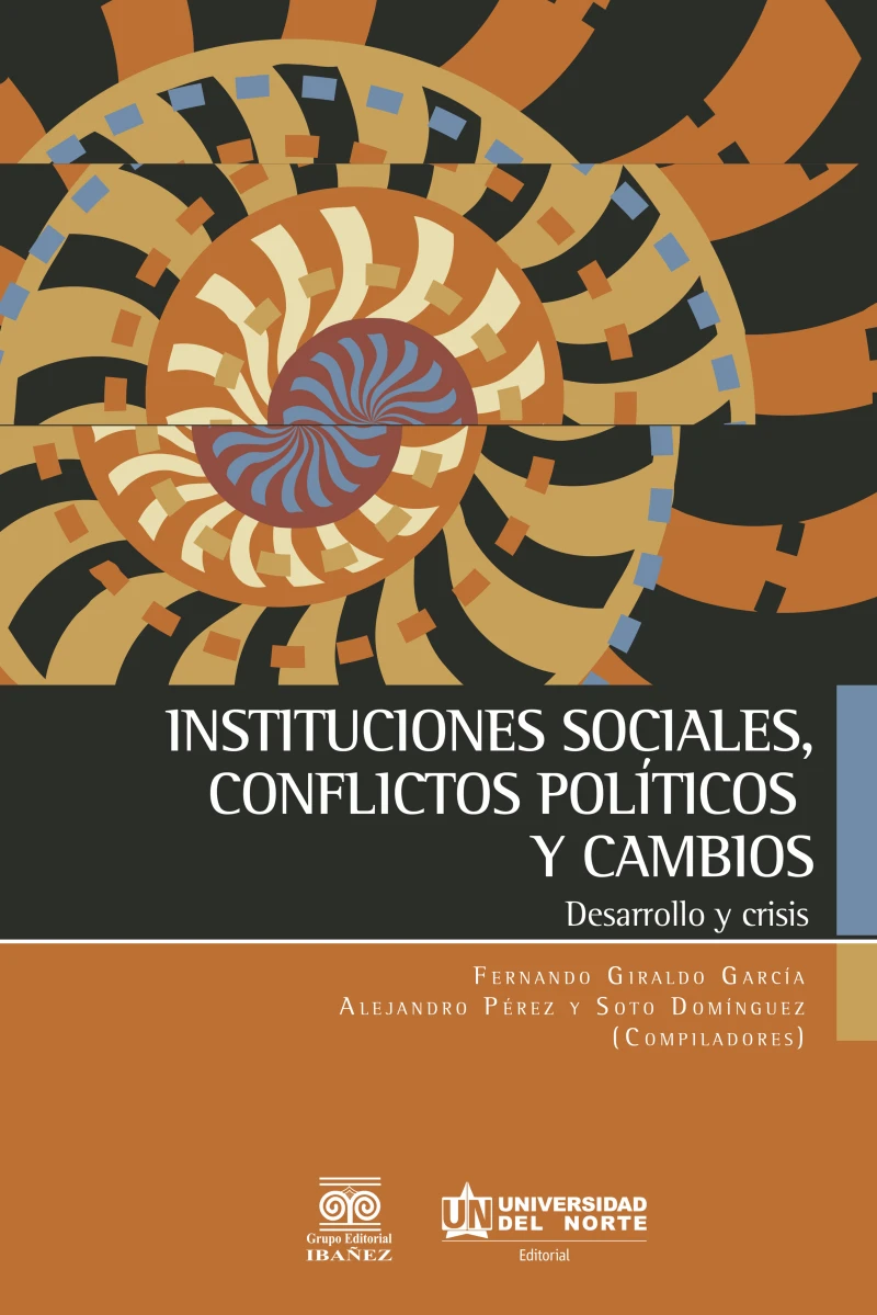Portada: Instituciones sociales, conflictos políticos y cambios