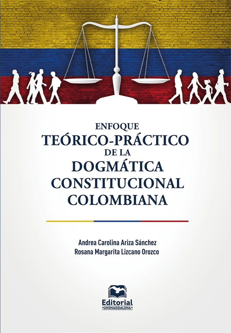 Portada: Enfoque teórico-práctico de la dogmática constitucional colombiana