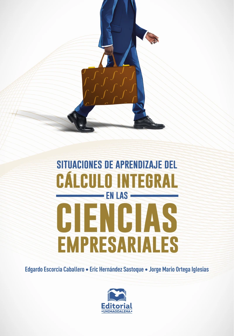 Portada: Situaciones de aprendizaje del cálculo integral en las ciencias empresariales