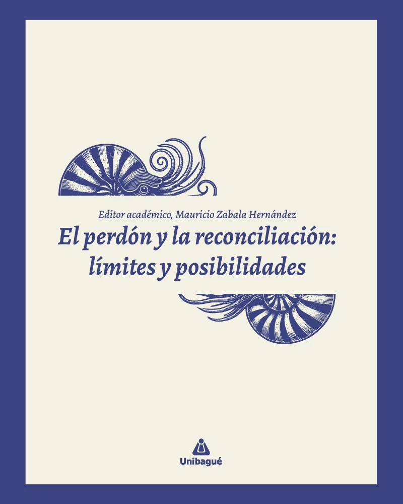 Portada: El perdón y la reconciliación: límites y posibilidades