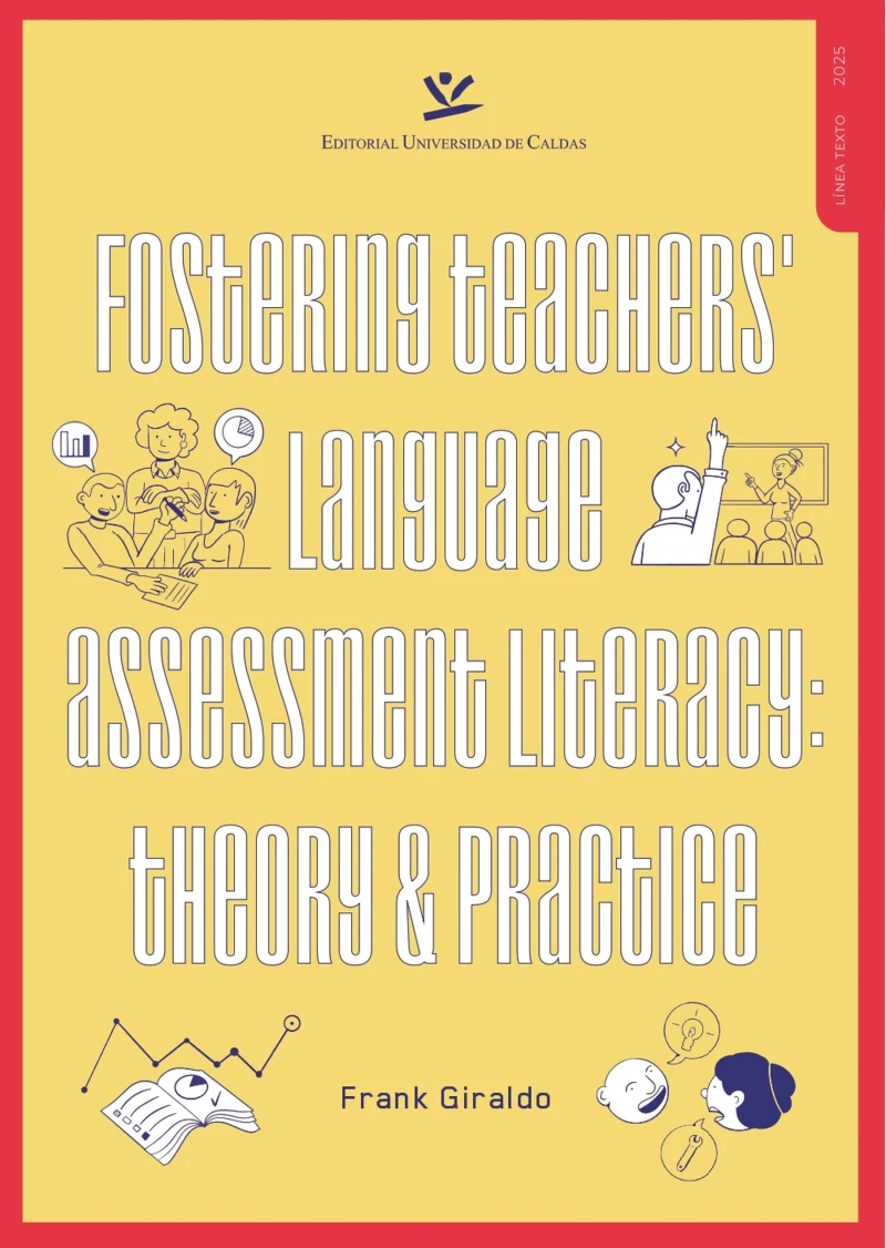 Portada: Fostering Teachers' Language Assessment Literacy: Theory & Practice