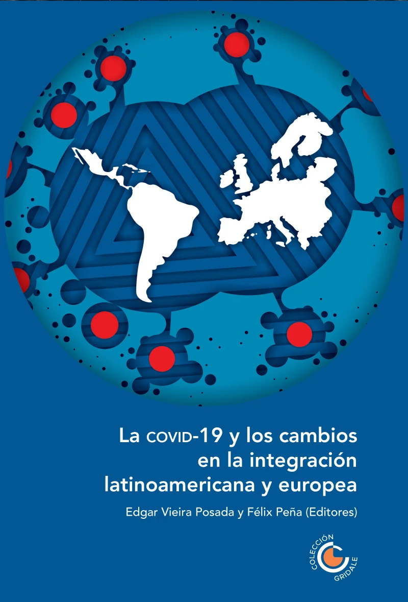 Portada: La COVID-19 y los cambios en la integración latinoamericana y europea