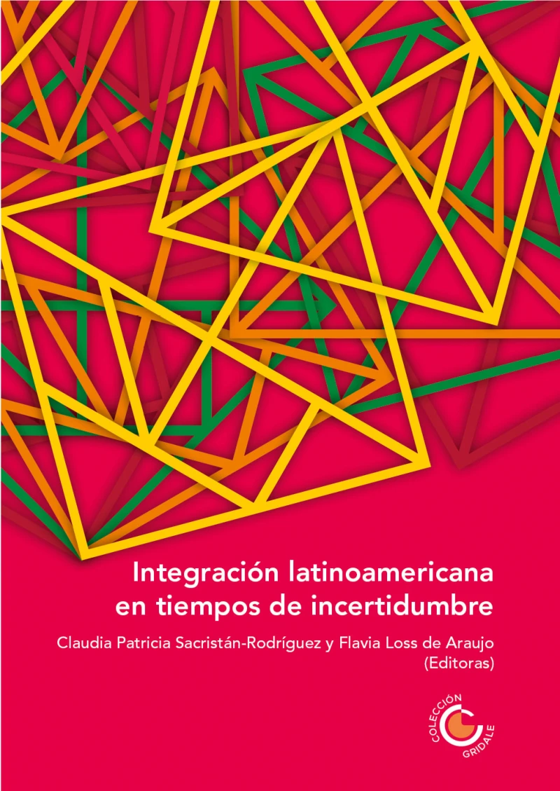 Portada: Integración latinoamericana en tiempos de incertidumbre