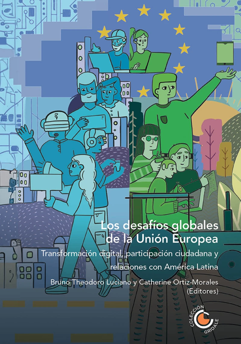 Portada: Los desafíos globales de la Unión Europea: transformación digital, participación ciudadana y relaciones con América Latina